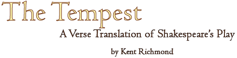 The Tempest: A Verse Translation of Shakespeare's play by Kent Richmond